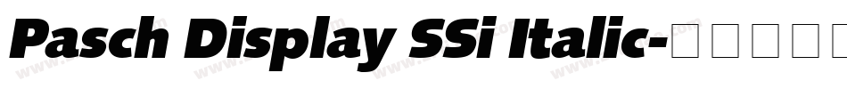 Pasch Display SSi Italic字体转换